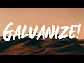 Download Lagu The Chemical Brothers - Galvanize (lyrics)