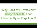 Why Does My JavaScript Image Carousel Load Incorrectly on Page Load