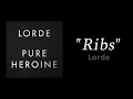 Download Lagu Lorde - Ribs ( 1 HOUR )