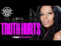 Truth Hurts her journey as a actress the highs and lows plus new music