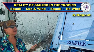 Reality of Sailing in the Tropics – S5 Episode 138