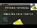 Python Turtle Graphics Tutorial - Smile face