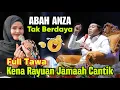 KH ANWAR ZAHID TERBARU abah anza kena rayuan jamaah cantik bikin gagal fokus 