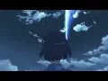 AMV Your Name 【LYRICS】| Tada Koe Hitotsu - ROKUDENASHI