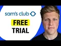 How to Get a Sam s Club Free Trial