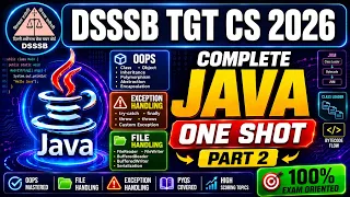 Complete Java in One Shot Part 2 OOPS File Handling Exception Handling DSSSB TGT CS 2026
