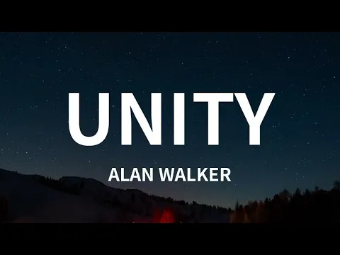 Download MP3 Alan Walker - Unity (Lyrics) ft. Walkers