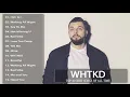 WHTKD Say to Me 2021 - WHTKD Say to Me Die besten Songs -WHTKD Say to Me Musik Full Album 2021 18