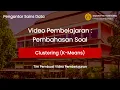 Pengantar Sains Data Clustering K-Means Bagian 2