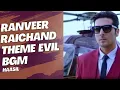 Download Lagu Ranveer Raichand EVIL BGM Theme |Haasil |ZAYED Khan |Yaar BGMs|