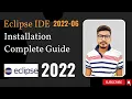 How to install Eclipse IDE 2022-06 on Windows with JDK