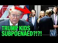 Trump KIDS RUN SCARED as He Gets THEM SUBPOENAED