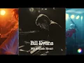 Bill Evans Trio - My Foolish Heart