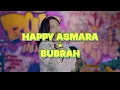 Download Lagu HAPPY ASMARA - BUBRAH ( LIRIK )