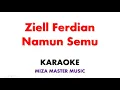 Lagu Ziell Ferdian   Namun Semu  | Karaoke Instrumental Lirik No Vocal
