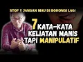 Download Lagu HATI-HATI !! 7 KATA-KATA MANIS PADAHAL MANIPULATIF || RELATIONSHIP