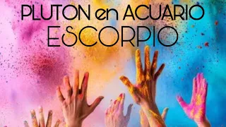 ESCORPIO ♏️ PLUTON EN ACUARIO…ÁMATE CON CONFIANZA!!!…🙌🏻🙌🏻🙌🏻