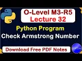O-Level M3 R5 Python Program for Check Armstrong number Lecture 32