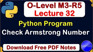 O-Level M3 R5 Python Program for Check Armstrong number Lecture 32