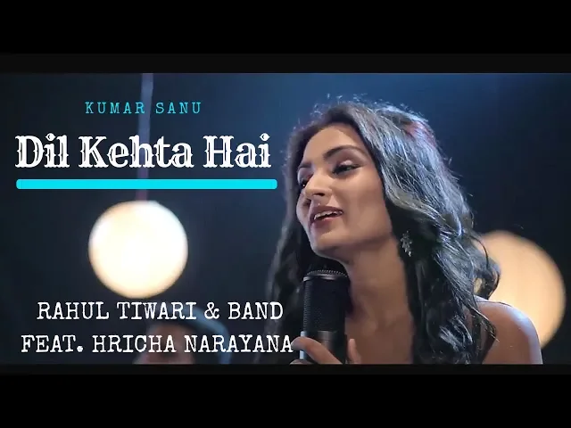 Download MP3 Dil Kehta Hai Chal Unse Mil | New Unplugged Version Song By Hricha Narayana | Akele Hum Akele Tum