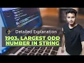 1903 Largest Odd Number in String LeetCode Problem by The Stylish Coder