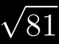 How to Simplify the Square Root of 81 sqrt 81