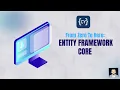 EF Core From Zero to Hero What is Entity Framework Core