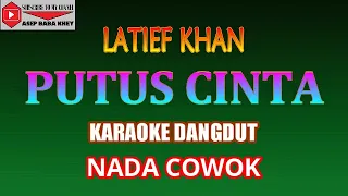 karaoke dangdut putus cinta latief khan cover nada cowok fminor