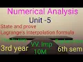 Degree 3rdyear 6th semester Numerical analysis Unit5 State and prove lagranges interpolation formula