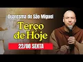 Download Lagu TERÇO DE HOJE 22/08/25 Sexta Quaresma de São Miguel Arcanjo -  Mistérios Dolorosos