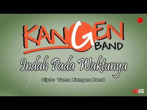 Download MP3 Kangen Band - Indah Pada Waktunya (OFFICIAL LYRIC)