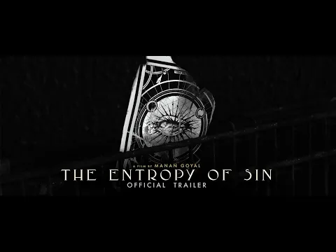 The Entropy Of Sin | Official Trailer