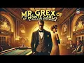 Download Lagu 🎩 Mr. Grex of Monte Carlo 🌊✨