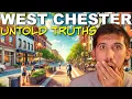 What They DON T Tell You About Living In West Chester PA