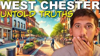 What They DON T Tell You About Living In West Chester PA