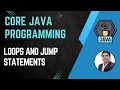Session 5 - Working with Java Loops Jump Statements Java Selenium
