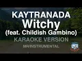 KAYTRANADA - Witchy (Feat. Childish Gambino) (Instrumental) (Karaoke Version)