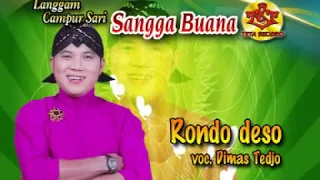 Download Campursari Sangga Buana-Rondo Deso-Dimas Tedjo MP3
