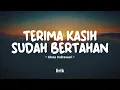 TERIMA KASIH SUDAH BERTAHAN - GHEA INDRAWARI | Lirik Lagu Pop Terbaru 2024 | Lagu Trending Hari Ini