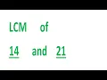 LCM of 14 and 21