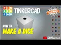 TinkerCAD How To Make Dice