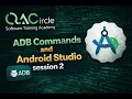 Android Studio ADB Commands Session-2