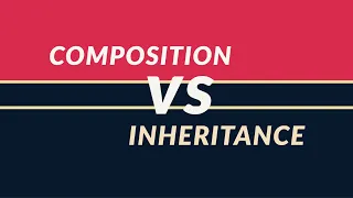Composition vs Inheritance Pro Tips