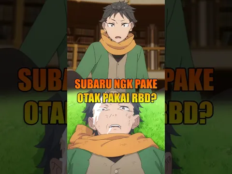 Subaru Ngk Pake Otak Selama RBD? #rezero #subaru #returnbydeath #shorts #explained