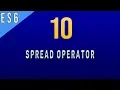 How to Use Spread Operator in Javascript ES6 - 10