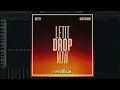 Metty & BeatItPunk - Let It Drop Now (FL Studio Remake)