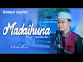 Download Lagu Sholawat Langitan viral! MADAIHUNA - Cover By Nazich Zain