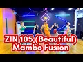 Zin105 Beautiful Zumba Dance Fitness Mambo Fusion Choreo By Zumba
