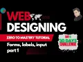 Day 6 - HTMl Forms Labels Input fields web designing course bootstrap Beginner to advance