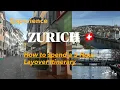 Zurich Switzerland Experience the City on a 5 Hour Layover